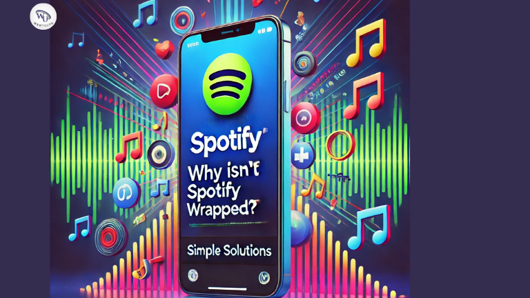 Why Isn’t Spotify Wrapped Showing? Simple Solutions